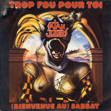 Satan Jokers : Trop Fou pour Toi - (Bienvenue Au) Sabbat